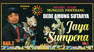 Download lagu DEDE AMUNG SUTARYA - JAYA SUMPENA VOL1 BAG2 mp3
