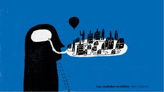 Leer la Ciudad presenta: Las ciudades invisibles de Italo Calvino
