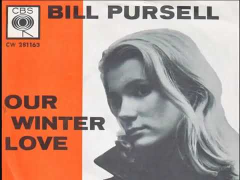 BILL PURSELL~ OUR WINTER LOVE 1962