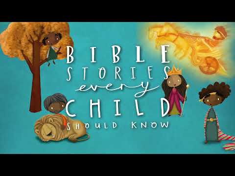 Bible Stories Every Child Should Know