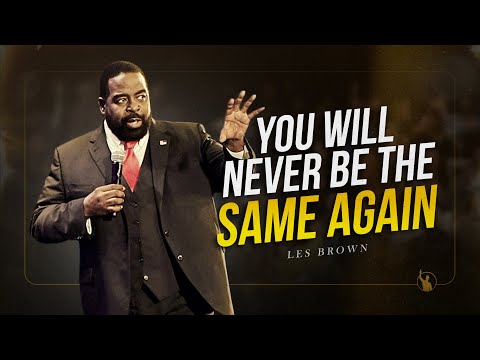Les Brown's Words Will Change Your Life - Motivation