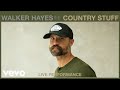 Walker Hayes - Country Stuff (Vevo Live Performance) 