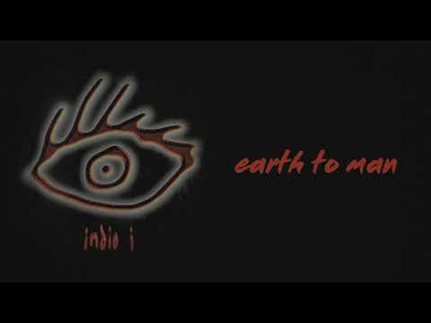Indio I - Earth To Man (Audio) 🎵 | Indio I