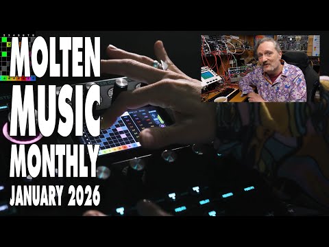 Molten Music Monthly January 2026 (Namm, Buchla and more)