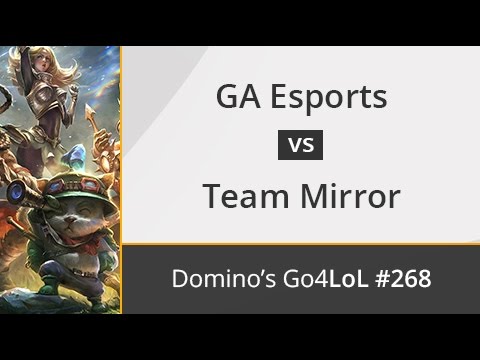 GA Esports vs. Team Mirror - Cuartos - Domino's Go4LoL Spain #268