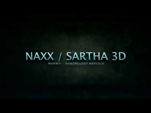 Faravisa Vs Naxx/ Sartha3D. Demono Warlock POV