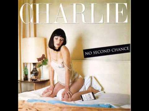 Charlie - No Second Chance