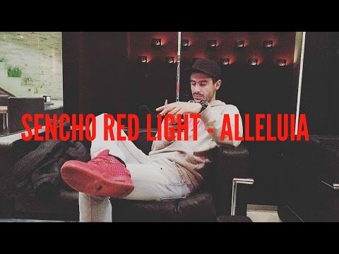 Sencho (RedLight) - Alleluia