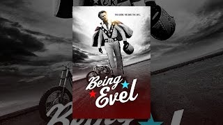 Being Evel