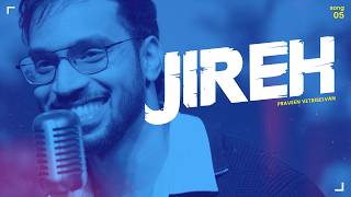 Download lagu JIREH | Dr. Praveen Vetriselvan | Immanuel Jacob New Tamil Christian Song mp3 Download lagu JIREH | Dr. Praveen Vetriselvan | Immanuel Jacob New Tamil Christian Song mp3