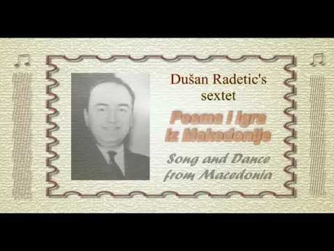 Božidar Boki Milošević i Sekstet Dušana Radetića: Pesma i igra iz Makedonije