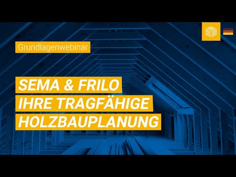 SEMA & FRILO | Ihre tragfähige Holzbauplanung