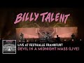 Billy Talent - Devil In a Midnight Mass (Live at Festhalle Frankfurt)