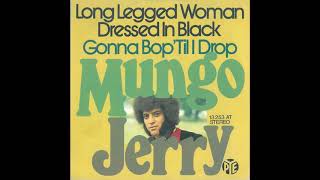 Mungo Jerry - Long Legged Woman Dressed In Black - 1974