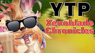 [YTP] Xenoblade Chronicles -  Everybody Loves Riki