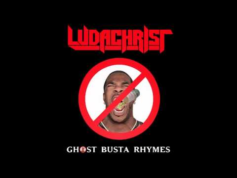 LUDACHRIST: Ghost Busta Rhymes