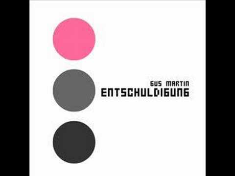 Gus Martin - Entschuldigung