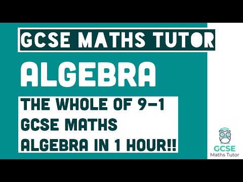 All of Algebra in just over 1 Hour!! Foundation & Higher Grade 4-9 Maths Revision | GCSE Maths Tutor