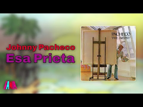 Johnny Pacheco - Esa Prieta (Audio Oficial)