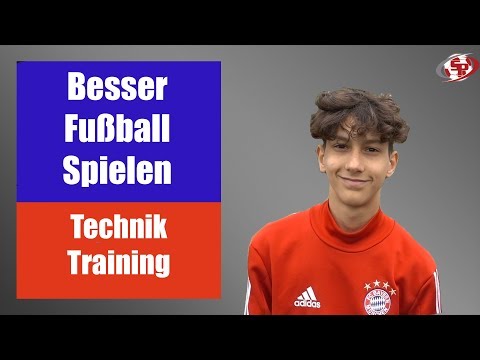 Besser Fußball spielen - Techniktraining