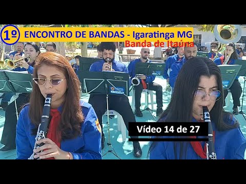 14/27 - 1º ENCONTRO DE BANDAS DE IGARATINGA MG - Banda Sagrado Coração de Jesus de Itaúna