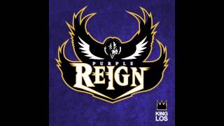 King Los - Purple Reign (Baltimore Ravens Tribute) (Download Link)