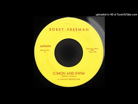 Bobby Freeman - C'Mon And Swim - 1964 R&B Dance Music