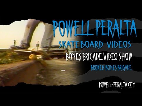 BONES BRIGADE VIDEO SHOW CH. 11 BROKEN BONES BRIGADE