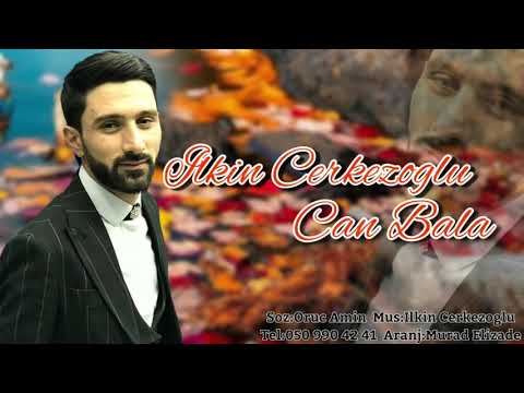İlkin Çerkezoğlu - Can Bala