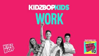 KIDZ BOP Kids - Work (KIDZ BOP 32)