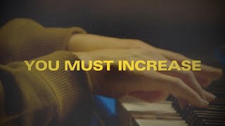 You Must Increase