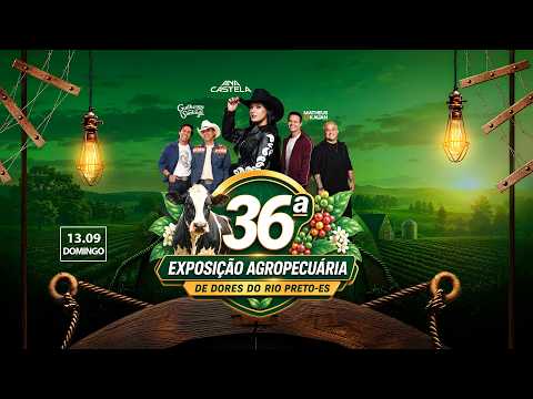 36ª Exposição Agropecuária de Dores do Rio Preto | Domingo