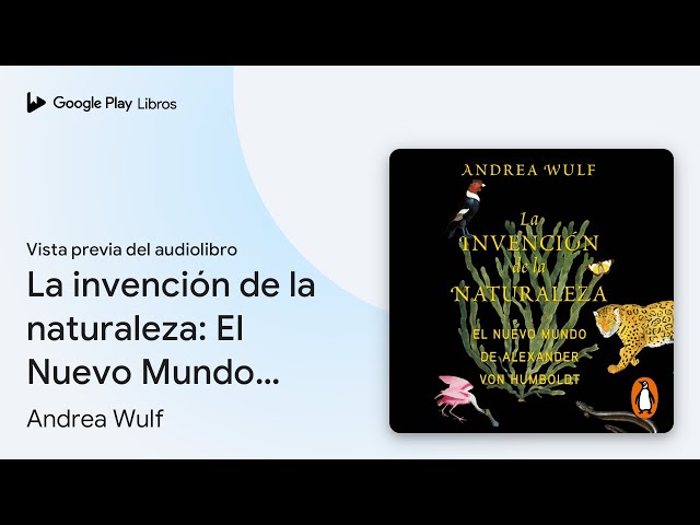 Vídeo relacionado con La invención de la naturaleza: El Nuevo Mundo de Alexander von Humboldt (Biografías)