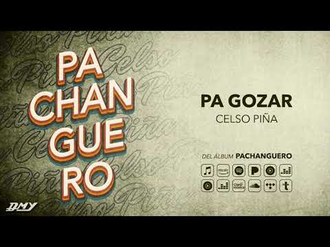Celso Piña - Pa Gozar (Audio Oficial)
