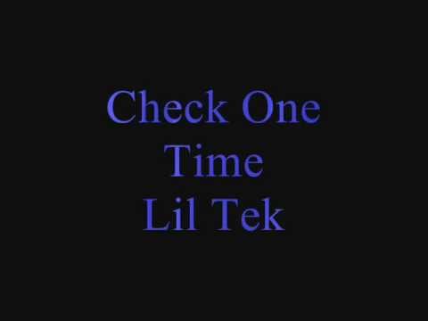 Check One Time - Lil Tek DGE