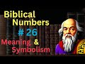 Biblical Number 26 In The Bible Meaning And Symbolism