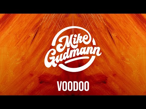 Mike Gudmann, HUUXX, Medon - Voodoo