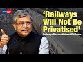 Railways Will Not Be Privatised Ashwini Vaishnaw At CII Global Economic Policy Summit