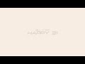 BILL X 210 - Happy 31✨(Official Audio)