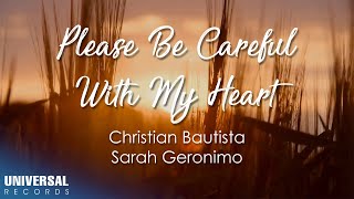 Christian Bautista, Sarah Geronimo - Please Be Careful With My Heart (Official Lyric Video)