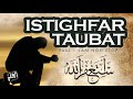 Istighfar Taubat Nasuha Astaghfirullah Robbal Baroya Full 1 Jam El Ghoniy