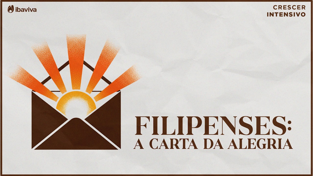 Filipenses: A carta da alegria | AULA 04 | Rogério Massa