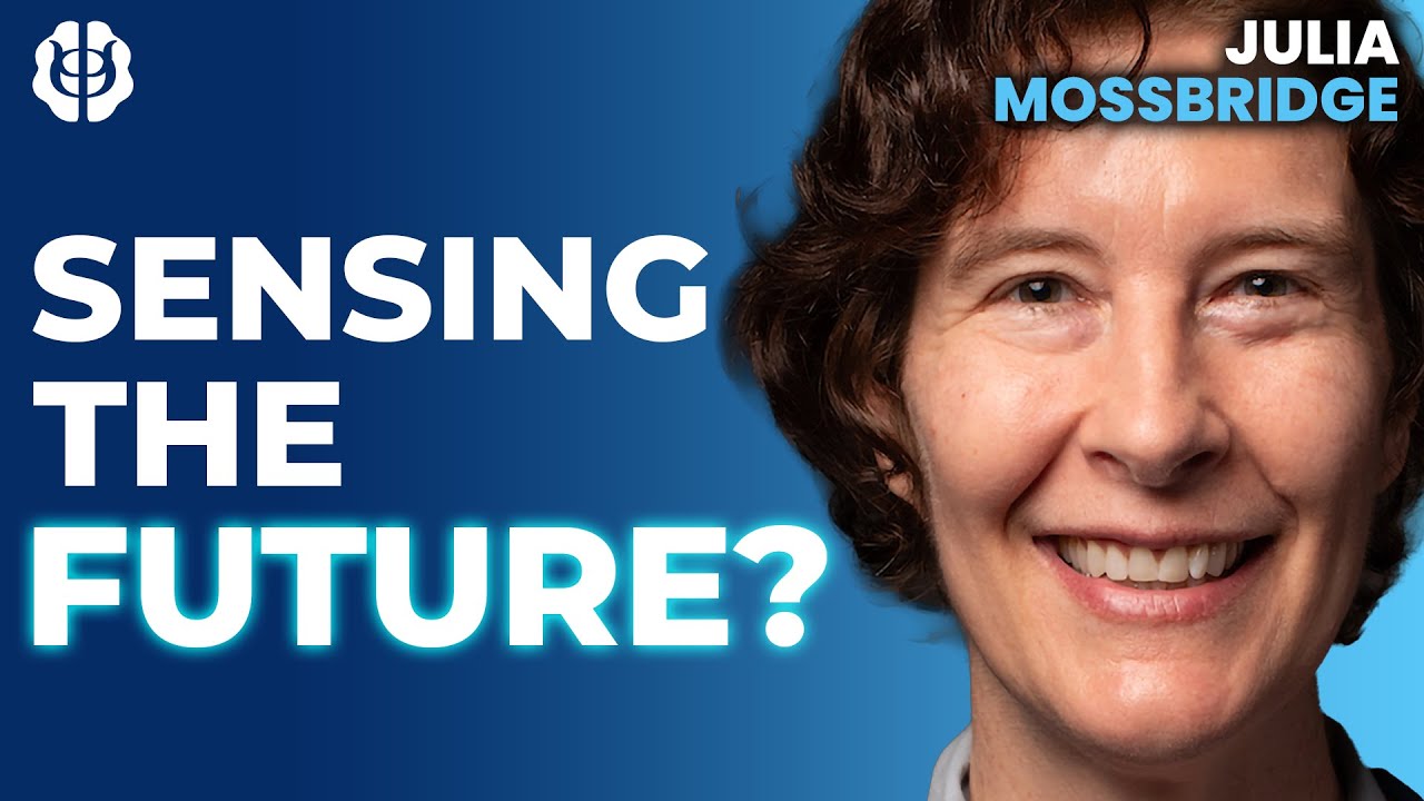 Can Consciousness Access the Future? Precognition, Time, the Transcendent Mind | Julia Mossbridge