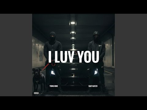 I Luv you (feat. KaFi Kayzo)