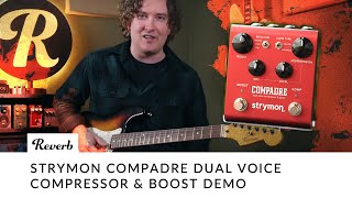 Video thumbnail for Strymon Compadre Dual Voice Compressor & Boost Demo by Reverb
