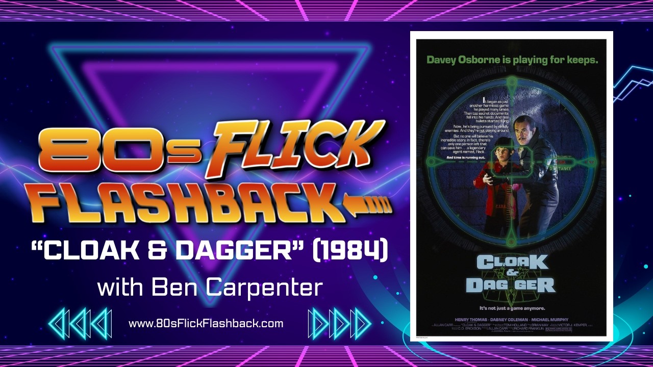 "Cloak & Dagger" (1984) with Ben Carpenter