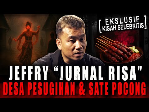 DESA PESUGIHAN, SANTET DI INGGRIS & JIN PENGLARIS SATE "DISIKAT" SAMA KANG JEFFRY JURNAL RISA !!