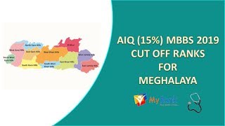 ALL INDIA QUOTA (15%) MBBS 2019 CUTOFF FOR MEGHALAYA [MYRANK]
