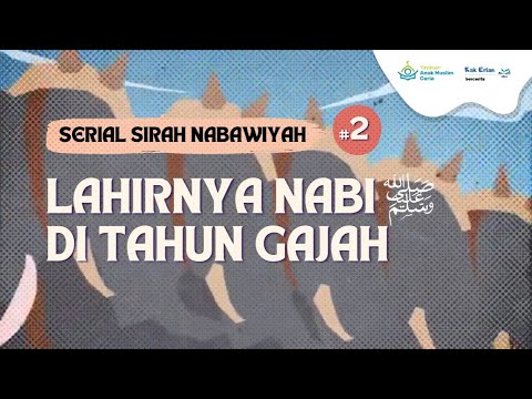 Motion Graphic AMCA: Lahirnya Nabi ﷺ di Tahun Gajah – Serial Siroh Nabawiyah (Episode 2)