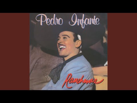 La Ultima Vez - Pedro Infante